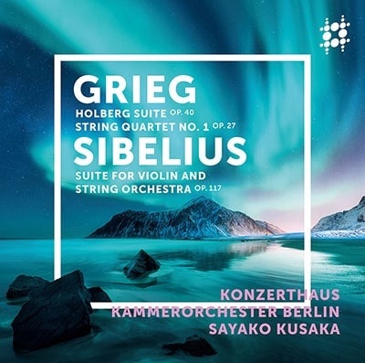 KONZERTHAUS KAMMERORCHESTER BERLIN / ベルリン・コンツェルトハウス室内オーケストラ / GRIEG: FROM"HORBERG'S TIME"/SIBELIUS: SUITE FOR VIOLIN & ORCHESTRA,ETC