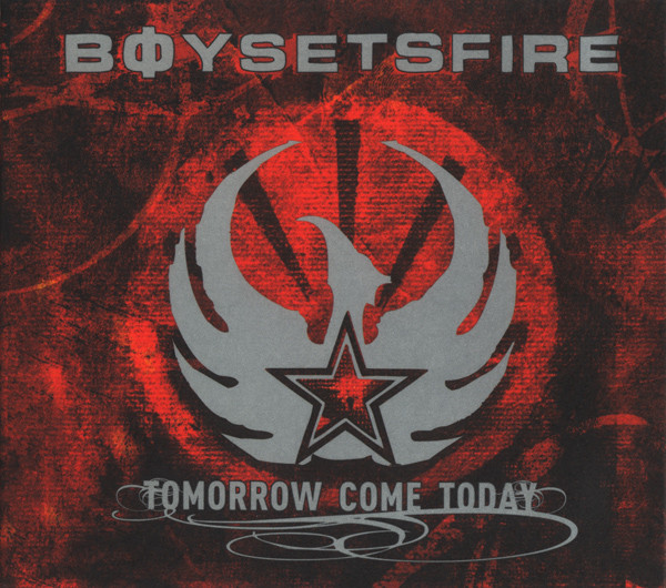 BOY SETS FIRE / ボーイ・セッツ・ファイア / TOMORROW COME TODAY