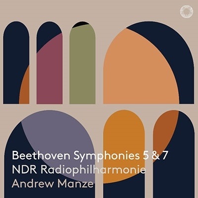 ANDREW MANZE / アンドルー・マンゼ / BEETHOVEN: SYMPHONIES 5 & 7