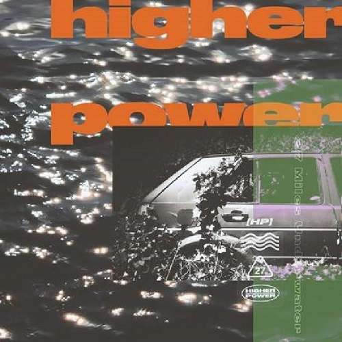 HIGHER POWER / 27 MILES UNDERWATER (LP)