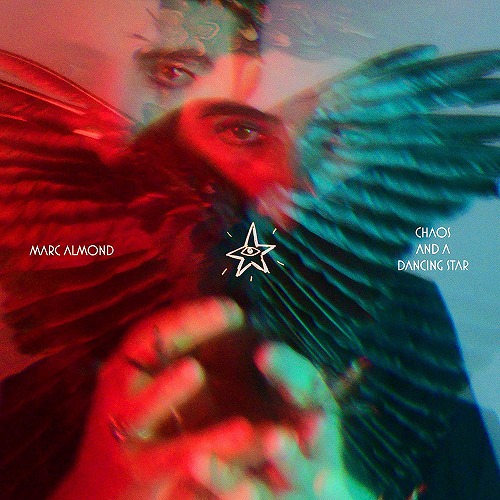 MARC ALMOND / マーク・アーモンド / CHAOS AND A DANCING STAR
