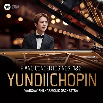 YUNDI LI / ユンディ・リ / CHOPIN: PIANO CONCERTOS NOS.1 & 2