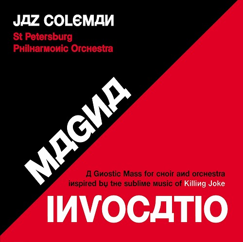 JAZ COLEMAN / MAGNA INVOCATIO - A GNOSTIC MASS FOR CHOIR AND ORCHESTRA INSPIRED BY THE SUBLIME MUSIC OF KILLING JOKE (BLACK  & RED LP PACKAGE)(2LP)