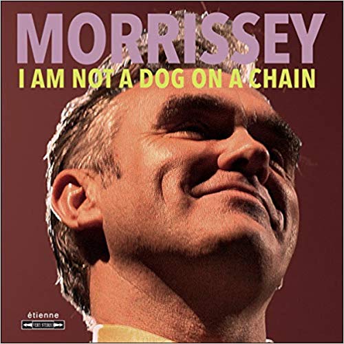 MORRISSEY / モリッシー / I AM NOT A DOG ON A CHAIN