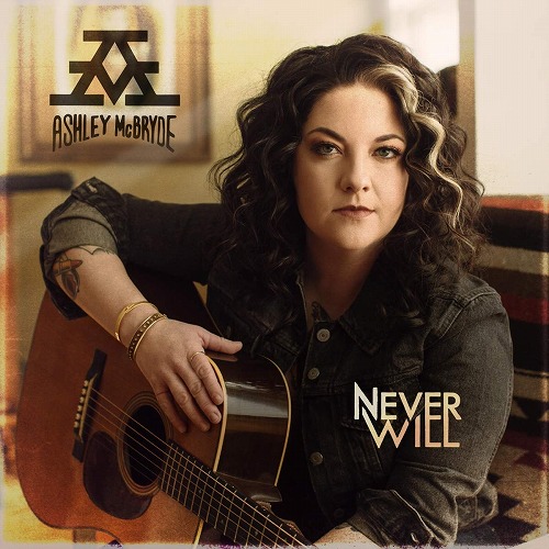 ASHLEY MCBRYDE   / NEVER WILL