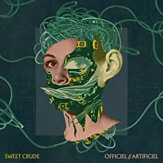 SWEET CRUDE / OFFICIEL//ARTIFICIEL