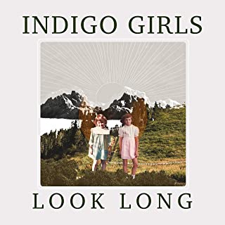 INDIGO GIRLS / インディゴ・ガールズ / LOOK LONG