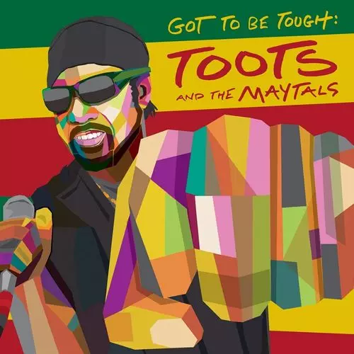 TOOTS & THE MAYTALS / トゥーツ・アンド・ザ・メイタルズ / GOT TO BE TOUGH