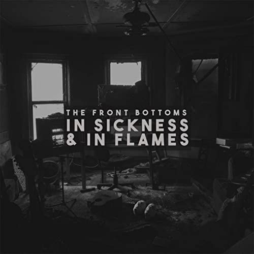 FRONT BOTTOMS / フロント・ボトムス / IN SICKNESS & IN FLAMES (VINYL)