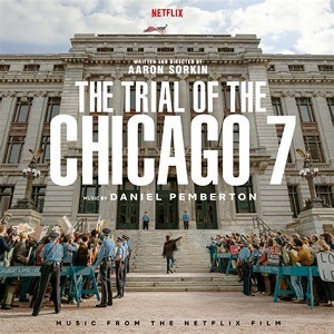 DANIEL PEMBERTON / ダニエル・ペンバートン / THE TRIAL OF THE CHICAGO 7
