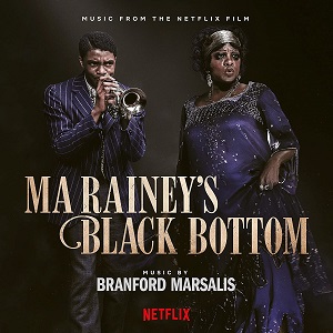 BRANFORD MARSALIS / ブランフォード・マルサリス / MA RAINEY'S BLACK BOTTOM (MUSIC FROM THE NETFLIX FILM)