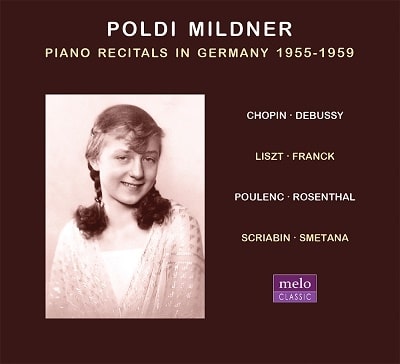 POLDI MILDNER / ポルディ・ミルトナー / PIANO RECITALS IN GERMANY 1955-1959