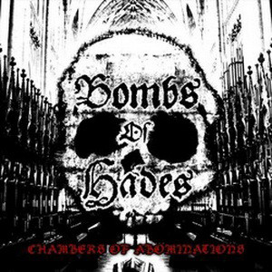 BOMBS OF HADES / CHAMBERS OF ABOMINATIONS (LP)