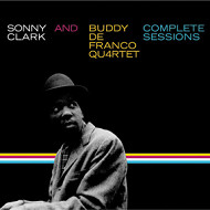 SONNY CLARK & BUDDY DE FRANCO / ソニー・クラーク＆バディ・ディフランコ / COMPLETE SESSIONS(2CD)