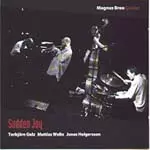 MAGNUS BROO / マグナス・ブロー / SUDDEN JOY
