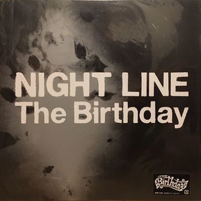 The Birthday / NIGHT LINE