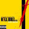 ORIGINAL SOUNDTRACK / オリジナル・サウンドトラック / KILL BILL VOL.1 <LP> / キル・ビル VOL.1