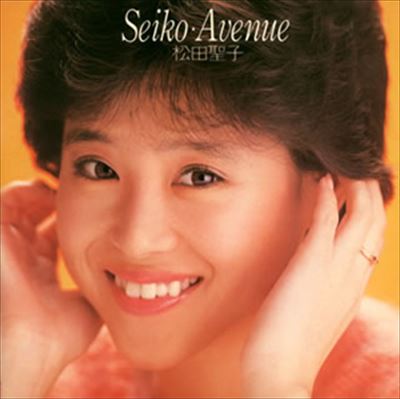 SEIKO MATSUDA / 松田聖子 / Seiko・Avenue