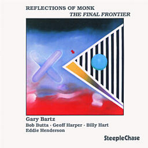 GARY BARTZ / ゲイリー・バーツ / Reflections Of Monk