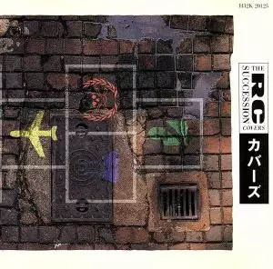 RC succession カバーズ ファーストプレス カバーズ/RC SUCCESSION/RCサクセション｜日本のロック｜ディスク