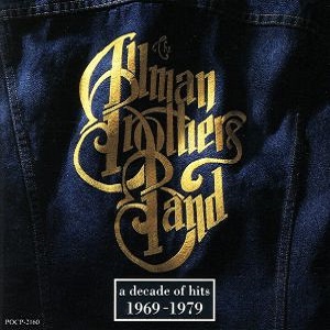 ALLMAN BROTHERS BAND / オールマン・ブラザーズ・バンド / A DECADE OF HITS 1969-1979 / オールマン・ブラザーズ・バンド・コレクション