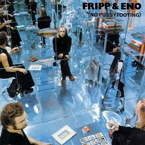 Fripp & Eno ブライアン　イーノ Fripp & Eno / (No Pussyfooting) | grunge house