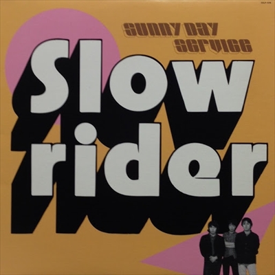 Sunny Day Service / サニーデイ・サービス / SLOW RIDER