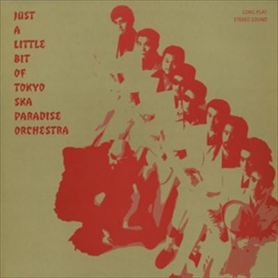 TOKYO SKA PARADISE ORCHESTRA / 東京スカパラダイスオーケストラ / JUST A LITTLE BIT OF