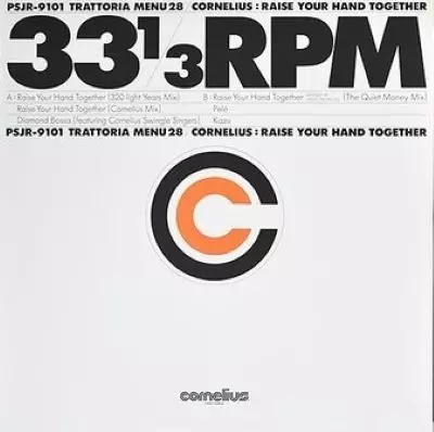 Cornelius / コーネリアス / Raise Your Hauds Tog