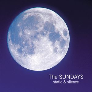 SUNDAYS / サンデイズ / STATIC & SILENCE