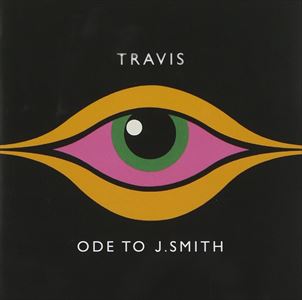 TRAVIS / トラヴィス / ODE TO J.SMITH