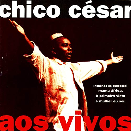 CHICO CESAR / シコ・セーザル / AOS VIVOS
