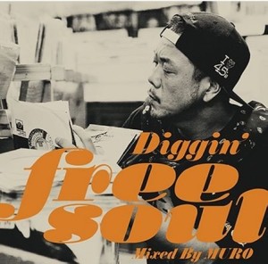 DJ MURO / DJムロ / DIGGIN' FREE SOUL