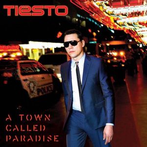 DJ TIESTO / DJティエスト / TOWN CALLED PARADISE