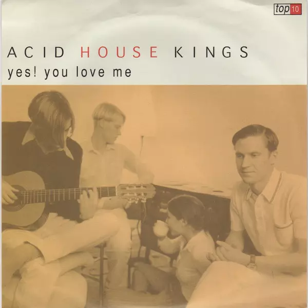 ACID HOUSE KINGS / アシッド・ハウス・キングス / YES!YOU LOVE ME