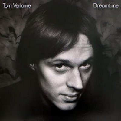 TOM VERLAINE / トム・ヴァーレイン / DREAMTIME
