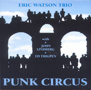 ERIC WATSON / エリック・ワトソン / Punk Circus