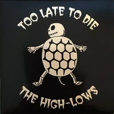 ハイロウズ TOO LATE TO DIE　Tシャツ ハイロウズ TOO LATE TO DIE Tシャツ