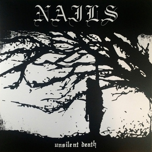 NAILS / ネイルズ / UNSILENT DEATH
