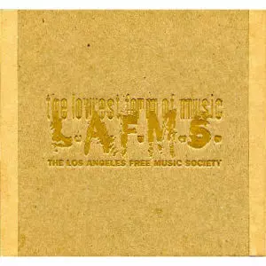 その他 LAFMS: The Lowest Form Of Music LOWEST FORM OF MUSIC/L.A.F.M.S. (LOS ANGELES FREE MUSIC SOCIETY