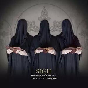 SIGH (METAL) / サイ / HANGMAN'S HYMN - MUSIKALISCHE EXEQUIEN