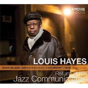 LOUIS HAYES / ルイス・ヘイズ / RETURN OF THE JAZZ COMMUNICATORS