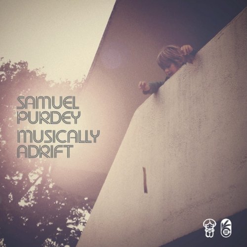 SAMUEL PURDEY / サミュエル・パーディー / MUSICALLY ADRIFT