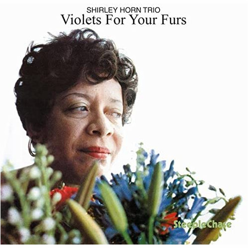 SHIRLEY HORN / シャーリー・ホーン / Violets For Your Furs