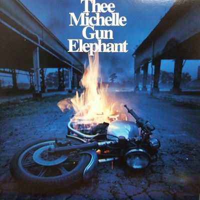 thee michelle gun elephant / ザ・ミッシェルガン・エレファント / エレクトリック・サーカス