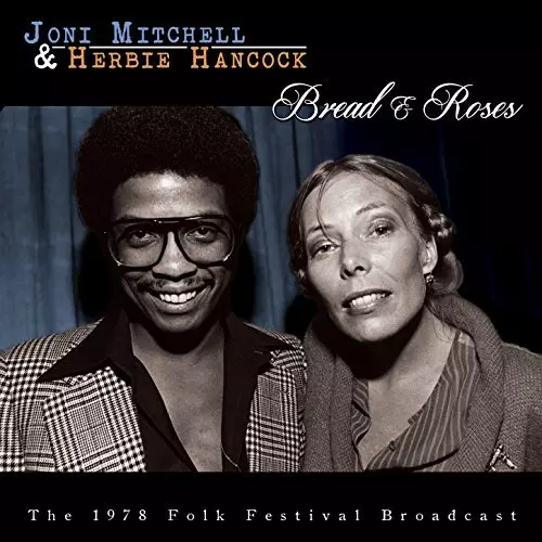 JONI MITCHELL & HERBIE HANCOCK / BREAD & ROSES