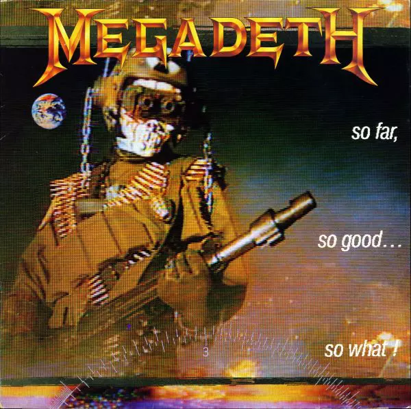 MEGADETH / メガデス / SO FAR SO GOOD SO WHAT!