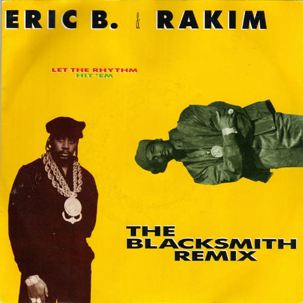 ERIC B. & RAKIM / エリックB. & ラキム / LET THE RHYTHM HIT'EM -GERMANY 45'S-