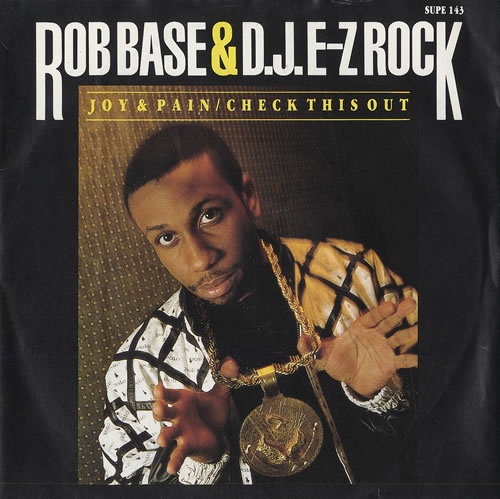 ROB BASE & DJ E-Z ROCK / JOY AND PAIN -UK 45S-