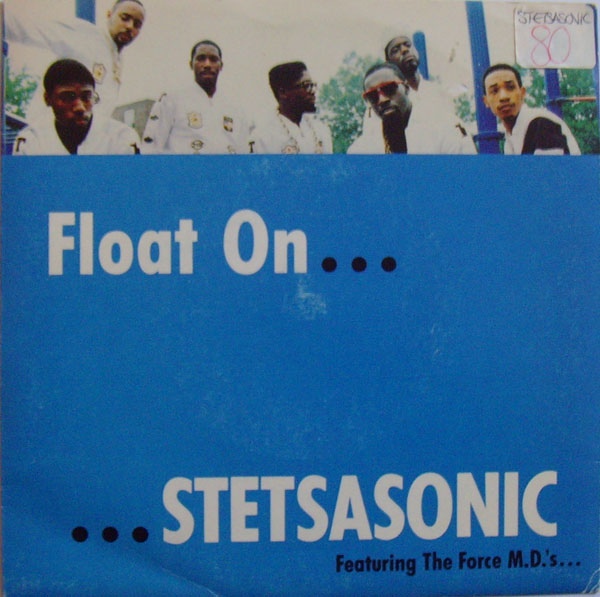 STETSASONIC / ステッツァソニック / FLOAT ON -45S-